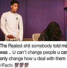 Nba Youngboy Quotes Rap Quotes Cant Change People Quotes