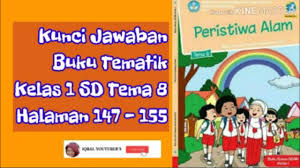 Maybe you would like to learn more about one of these? Kunci Jawaban Buku Tematik Kelas 1 Sd Tema 8 Halaman 147 155 Youtube
