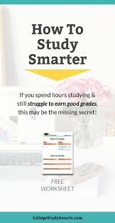 How To Study Smarter For College And University If You Spend Hours Studying And Still Struggle To Earn Good Grades Study Smarter School Study Tips Good Grades