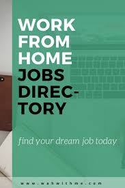 Work At Home Jobs Directory Over 200 Companies Work From Home Jobs Home Jobs Online Jobs From Home