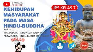 Mar 23, 2021 · masyarakat indonesia pada kehidupan ekonominya atau bidang ekonomi telah berkembang pesat tampak dari upaya kebutuhan dan kesejahteraan masyarakat prasejarah indonesia. Kehidupan Masyarakat Pada Masa Hindu Buddha Ips Kelas 7 Youtube