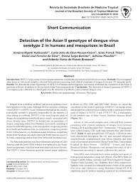 O objetivo do aplicativo é ensinar sobre a dengue, sobre o mosquito transmissor e sobre a construção de armadilhas recicláveis. Pdf Detection Of The Asian Ii Genotype Of Dengue Virus Serotype 2 In Humans And Mosquitoes In Brazil