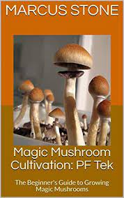 Magic Mushroom Cultivation Pf Tek The Beginner S Guide To Growing Magic Mushrooms Kindle Edition By Stone Marcus Religion Spirituality Kindle Ebooks Amazon Com