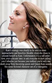 Royal-Confessions — “Kate Middleton's strategy was clearly to be seen...