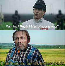 What does it ain't much but honest work mean? It Ain T Much But It S Honest Work Prequelmemes