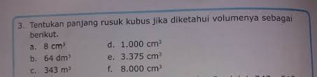 Mencari akar pangkat tiga dengan mengidentifikasi bilangan satuannya. Tentukan Panjang Rusuk Kubus Jika Diketahui Volumenya Sebagai Berikut Tolong Di Jawab Kak Brainly Co Id