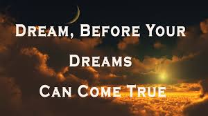 You Have To Dream Before Your Dreams Can Come True Meaning In Malayalam Dream Before Your Dreams Can Come True Motivational Video Youtube