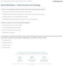 Start studying sociology quiz question and answers. Quiz Worksheet Latent Functions In Sociology Study Com