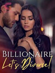 Free Chapter 1 of Billionaire, Let's Divorce! Online