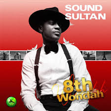 Naija jungle by sound sultan played 8633 times. Sound Sultan 8th Wondah Album Download Naijavibes