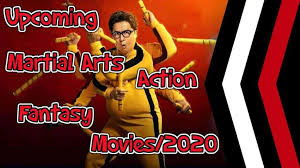 The best films at the cinema this month; The Best Martial Arts Action Fantasy Movies To Look Forward In 2020