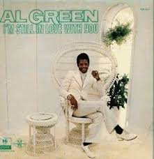 African American Album Covers To Use As Art Black Southern Belle Al Green Albums Al Green Still In Love