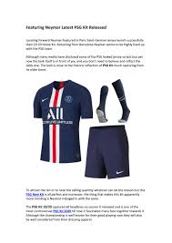 We offer a wide variety of soccer apparel, soccer cleats and shoes, and soccer equipment; Featuring Neymar Latest Psg Kit Released By Cora J Harris Issuu