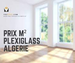 Plexiglass Prix M2 Algerie Combien Coute Le Plexiglass Au M2
