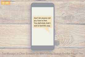 21 Messages To Help Cheer Someone Up Over Text | Cake Blog