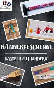 Bastelanleitungen und bastelideen zum basteln mit kindern, z.b. Mannergeschenke Basteln Mit Kindern Doublyblessedblog Geschenke Basteln Mit Kindern Praktische Geschenke Basteln Mit Kindern Geschenk Basteln Mit Kindern Fur Papa