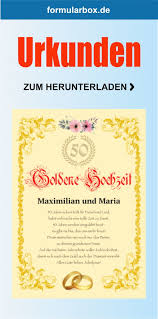 Wir möchten nicht, dass es euch für eure auch hierzu eignen sich sprüche und texte bekannter personen als ausgangspunkt oder teil der. Urkunde Goldene Hochzeit Hochzeit Goldene Hochzeit Hochzeitstag