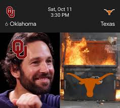 Who would've thought Oklahoma would be ranked and Texas wouldn't by week  7...🤣💀