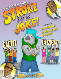 Sometimes i would see them and they would be as joyful as could be, frolicking gleefully about. Stroke Ain T No Joke Hip Hop Public Health