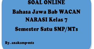 Soal dan jawaban bahasa jawa kelas 10 semester 2 guru ilmu sosial. Soal Bahasa Jawa Bab Wacan Narasi Kelas 7 Semester Satu Smp Mts Anak Smp Mts