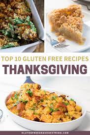The Best Gluten Free Thanksgiving Recipes From Stuffing To Pie Gluten Free Thanksgiving Recipes Thanksgiving Recipes Dinner Side Dishes