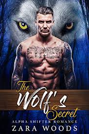 Universe today book worms books contemporary romances book recommendations goodreads trouble reading kindle unlimited. The Wolf S Secret Alpha Shifter Romance By Zara Woods