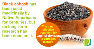 All are mildly effective and can be used in combination. Can Black Cohosh Cure Vaginal Dryness Menopause Now