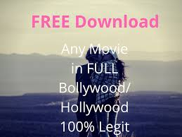 Info Blog Of Madhu Barai How To Download Any Full Movie In Hindi Or English For Free In A Legit Way