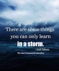 It is not uncommon that heaven comes after hell! Quotes About After The Storm 54 Quotes