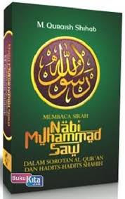 Start by marking sirah nabawiyah, sejarah lengkap nabi muhammad saw as want to read let us know what's wrong with this preview of sirah nabawiyah, sejarah lengkap nabi muhammad saw by أبو الحسن علي الندوي. Buku Membaca Sirah Nabi Muhammad Saw Toko Buku Online Bukukita