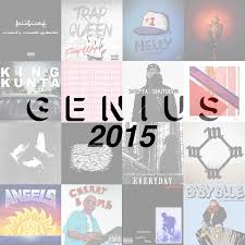 50 Best Rap Songs Of 2015 Lyrics Genius Genius Lyrics