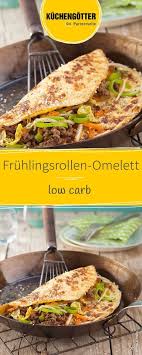 Fruhlingsrollen Omelett Rezept Rezepte Low Carb Rezepte Omelett