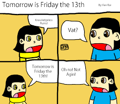 Tomorrow Is Friday The 13th By Ruirioscreator On Deviantart Find and save tomorrow is monday memes | from instagram, facebook, tumblr, twitter & more. tomorrow is friday the 13th by