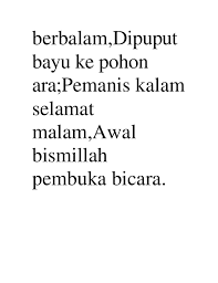 Ilustrasi shutterstock terucap salam dari bibir yang dipenuhi buih assalamu'alaikum warahmatullahi wabarakatuh terdengar lirih bergemetar m. Pantun Pembuka Acara Melati Kuntum Tumbuh Melata