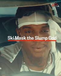 Ski Mask The Slump God is quickly