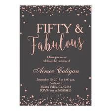 Rose Gold Birthday Themes For Women Rose Gold Fifty And Fabulous Birthday Invitation Zazzle Com 50th Birthday Party Invitations 50th Birthday Party For Women Birthday Invitations