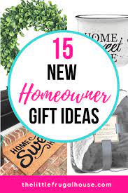 What's a good gift for a new homeowner? 15 New Homeowner Gift Ideas The Little Frugal House