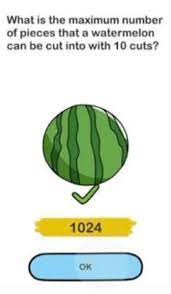 Game brain out adalah game asah otak yang menyenangkan dan game ini akan melatih pola pikir anda. Kunci Jawaban Sebuah Semangka Dipotong 10 Potongan Brain Out Level 79 Shitgarpost