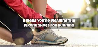 Check spelling or type a new query. 8 Signs You Re Wearing The Wrong Shoes For Running Cor