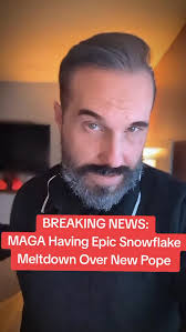 BREAKING: MAGA Melts Down Over New Pope.