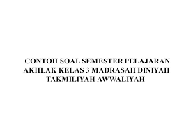 Berikut dibawah ini adalah gambaran atau tampilan penampakan buku yang dapat anda simak sebelumnya guna memutuskan lanjut untuk mengunduh download atau mengurungkan niat karena tidak sesuai dengan yang anda. Contoh Soal Semester Pelajaran Akhlak Kelas 3 Madrasah Diniyah Takmiliyah Awwaliyah Husnuls492 Com