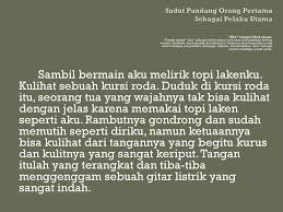 Maybe you would like to learn more about one of these? Sudut Pandang Orang Pertama Pelaku Utama Literatur
