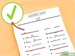 Before you know it, that small intimate ceremony you had hoped for is starting to look like a russian oligarch wedding, and guess what? How To Create A Wedding Guest List 12 Steps With Pictures