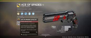 Prices are in united states dollars and will be converted to the local currency or your country of residence. How To Get Destiny 2 The Ace Of Spades Catalyst Everything You Need To Know Evedonusfilm