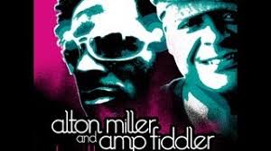 Alton Miller & Amp Fiddler