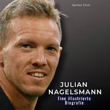 Julian Nagelsmann von Markus Klein (gebundenes Buch)