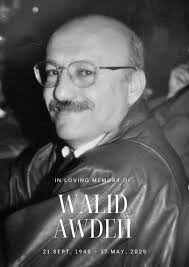 With heavy hearts, we—together with our mum and the whole family—share that  our beloved dad, Walid Awdeh, has fallen asleep in the Lord. Though we  grieve deeply, we do not grieve as