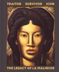 Amazon.com: Traitor, Survivor, Icon: The Legacy of La Malinche:  9780300258981: Lyall, Victoria I., Romo, Terezita, Cordero, Karen,  Messinger Cypess, Sandra, Hernandez-Avila, Ines, Townsend, Camilla, Gaspar  de Alba, Alicia, Villasenor Black, Charlene ...