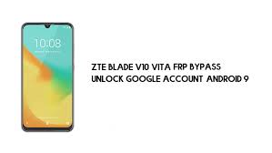 If you are the owner of the android phone and looking for the usb driver to connect your zte blade v10. Zte Blade V10 Vita Frp Bypass Unlock Google Account Android 9