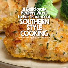 21 Deliciously Healthy Ways To Eat Traditional Southern Style Cooking Healthy Southern Recipes Southern Style Cooking Healthy Soul Food